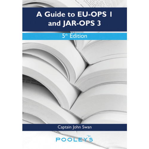 A Guide TO EU-OPS 1 and JAR-OPS 3