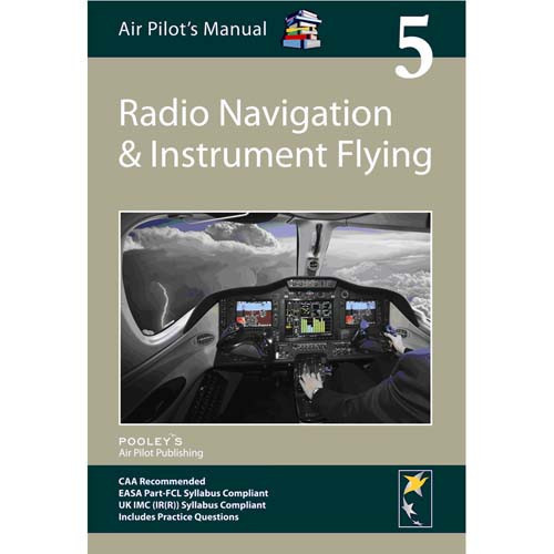 Air Pilot's Manual Volume 5 - Radio Navigation & Instrument Flying