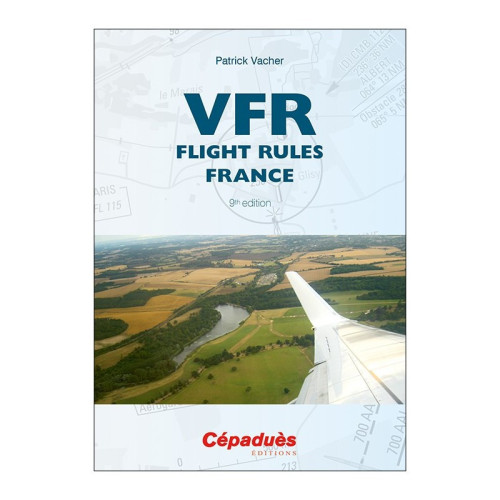 VFR Flight Rules France - 9th Edition